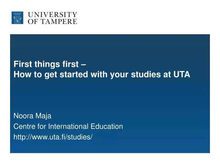 first things first how to get started with your studies at uta
