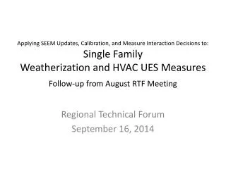 Regional Technical Forum September 16, 2014