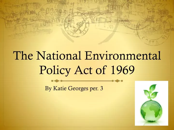 the national environmental policy act of 1969