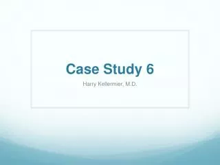 Case Study 6