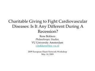 Charitable Giving to Fight Cardiovascular Diseases: Is It Any Different During A Recession?