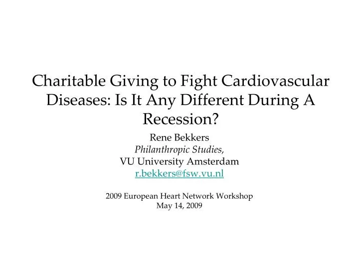 charitable giving to fight cardiovascular diseases is it any different during a recession