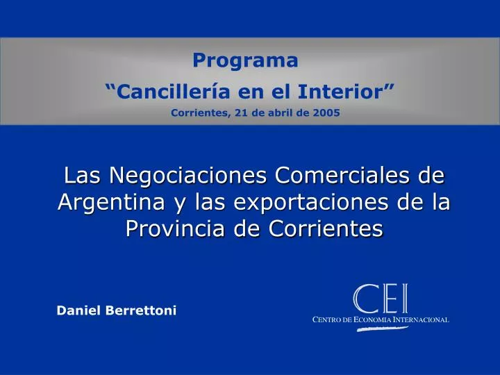 las negociaciones comerciales de argentina y las exportaciones de la provincia de corrientes