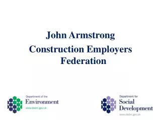 John Armstrong Construction Employers Federation