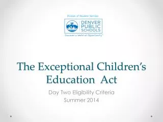 The Exceptional Children’s Education Act