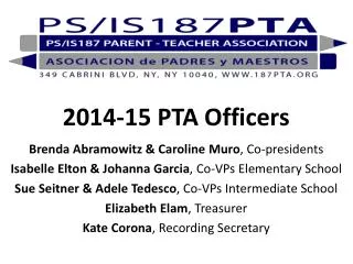 2014-15 PTA Officers Brenda Abramowitz &amp; Caroline Muro , Co-presidents