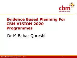 Evidence Based Planning For CBM VISION 2020 Programmes