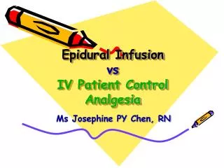 Epidural Infusion vs IV Patient Control Analgesia