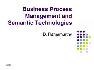 Business Process Management and Semantic Technologies