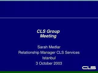 CLS Group Meeting