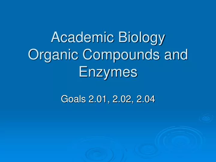 academic biology organic compounds and enzymes