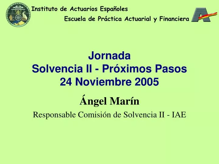 jornada solvencia ii pr ximos pasos 24 noviembre 2005