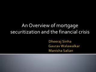 An Overview of mortgage securitization and the financial crisis