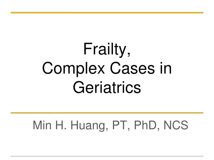 frailty complex cases in geriatrics