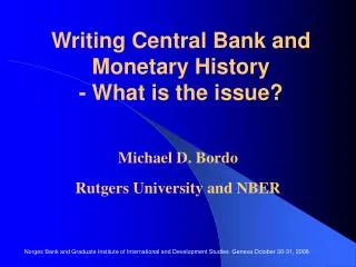 Writing Central Bank and Monetary History - What is the issue?