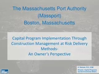 The Massachusetts Port Authority (Massport) Boston, Massachusetts