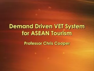 Demand Driven VET System for ASEAN Tourism