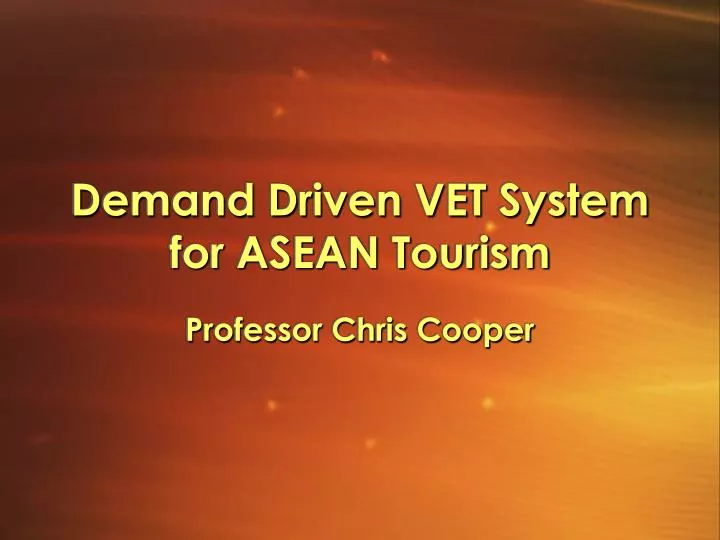 demand driven vet system for asean tourism