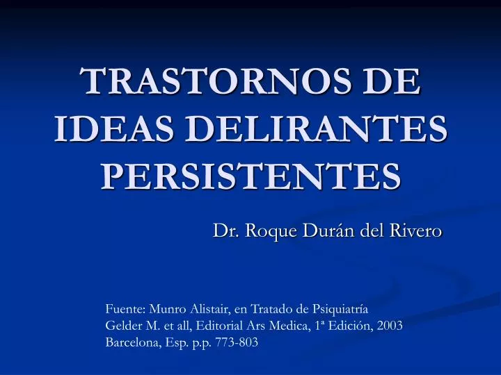 trastornos de ideas delirantes persistentes