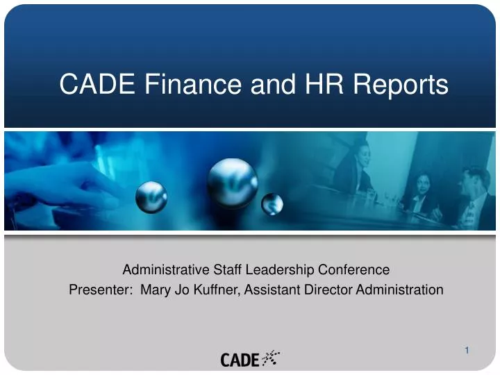 cade finance and hr reports