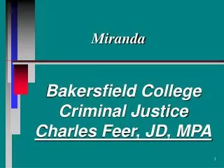Bakersfield College Criminal Justice Charles Feer, JD, MPA