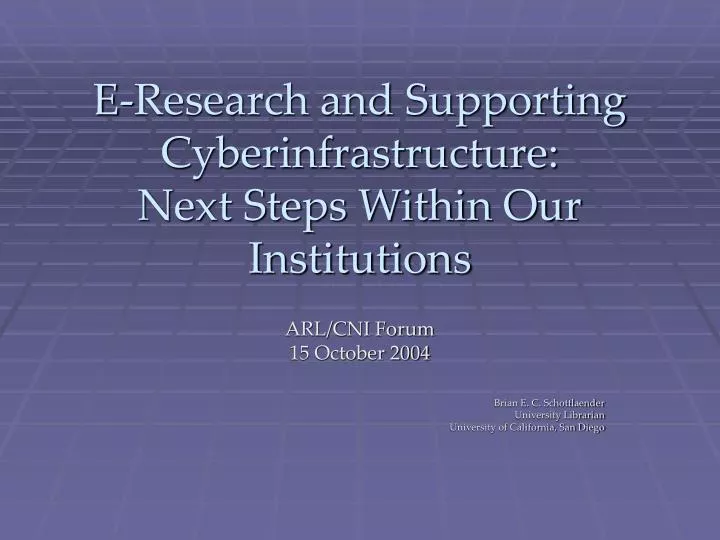 e research and supporting cyberinfrastructure next steps within our institutions
