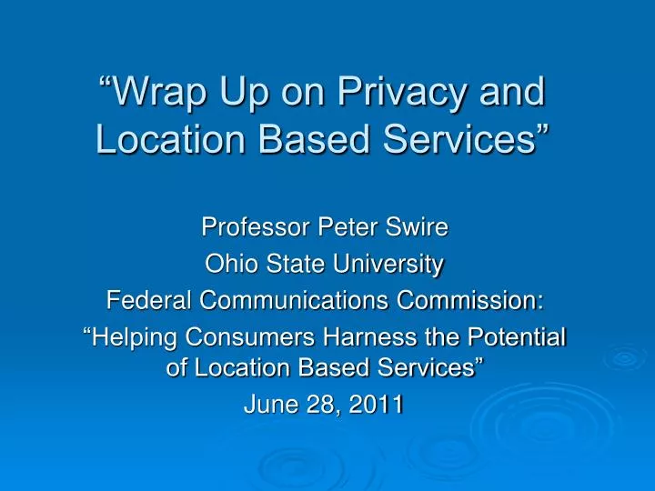 wrap up on privacy and location based services