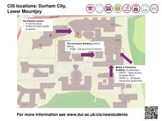CIS locations: Durham City, Lower Mountjoy
