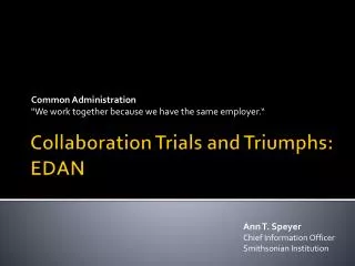 Collaboration Trials and Triumphs: EDAN