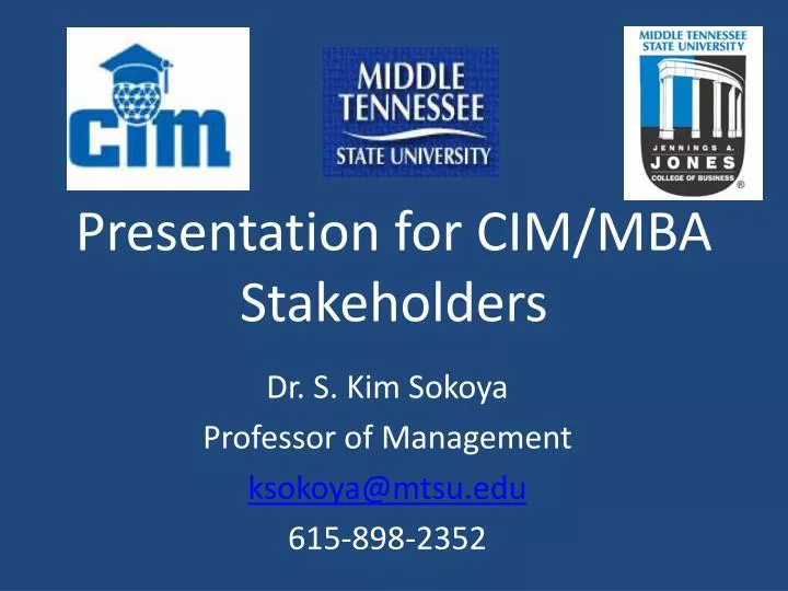 presentation for cim mba stakeholders