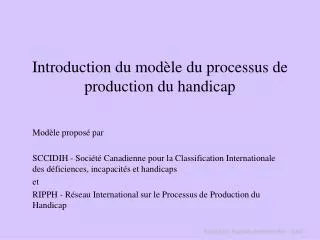 introduction du mod le du processus de production du handicap