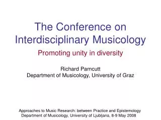 The Conference on Interdisciplinary Musicology