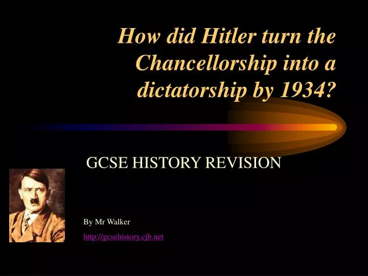 how did hitler turn the chancellorship into a dictatorship by 1934