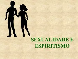 sexualidade e espiritismo