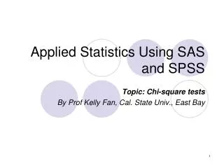 Applied Statistics Using SAS and SPSS