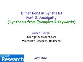 Dimensions in Synthesis Part 3: Ambiguity (Synthesis from Examples &amp; Keywords)