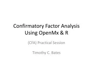 Confirmatory Factor Analysis Using OpenMx &amp; R