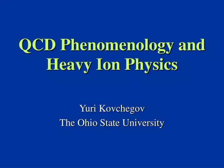 qcd phenomenology and heavy ion physics