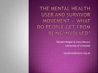 The mental health user and survivor movement - what do people get from being involved?
