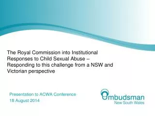 Presentation to ACWA Conference 18 August 2014