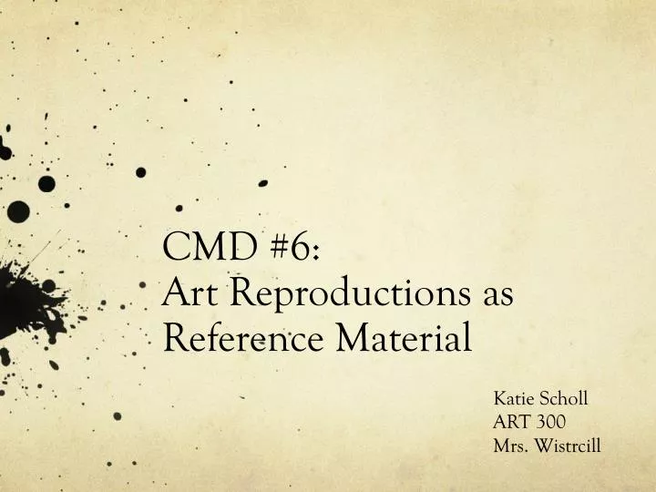 cmd 6 art reproductions as reference material