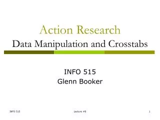 Action Research Data Manipulation and Crosstabs