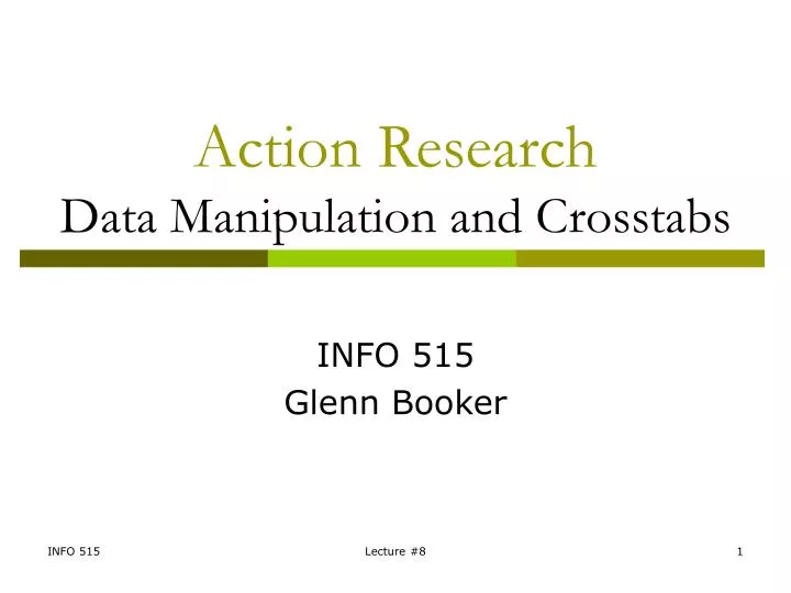 action research data manipulation and crosstabs