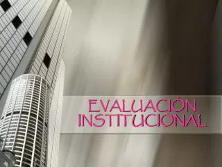 evaluaci n institucional