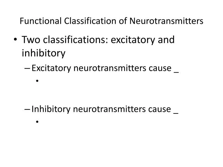 functional classification of neurotransmitters