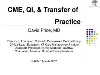 CME, QI, &amp; Transfer of Practice