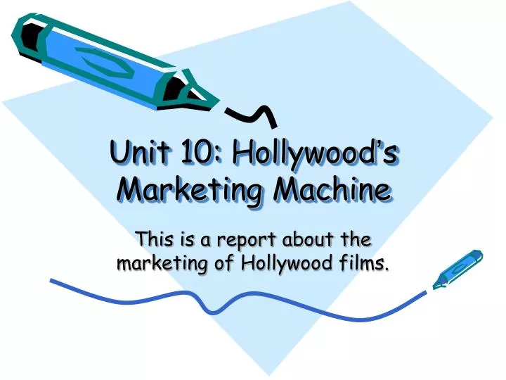 unit 10 hollywood s marketing machine