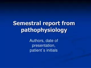 Semestral report from pathophysiology