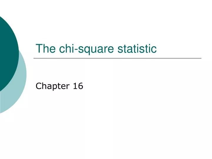the chi square statistic