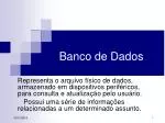 Banco de Dados - slide 1